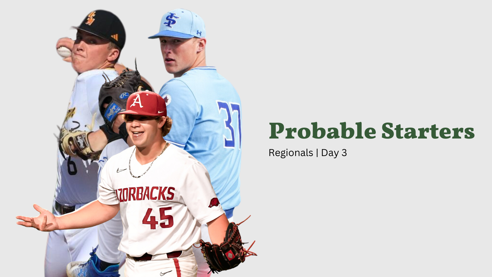 Regionals Probable Starters, Day 3